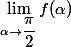 \lim\limits_{\alpha\to\dfrac{\pi}{2}}f(\alpha)